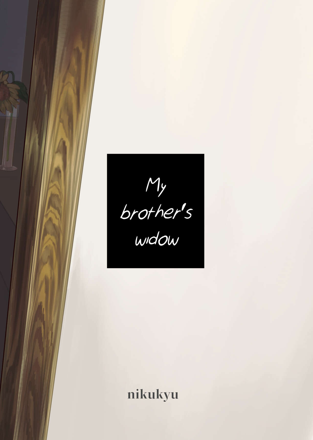 La VIUDA de mi HERMANO