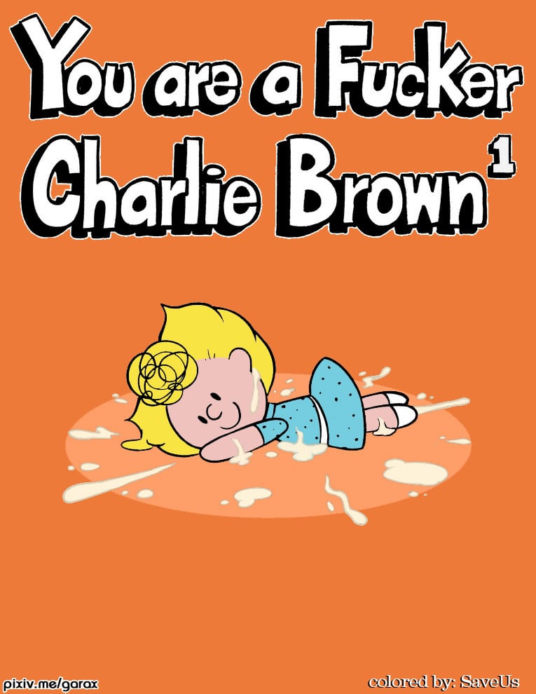 You are Fucker Sister CHARLIE BROWN parte 1
